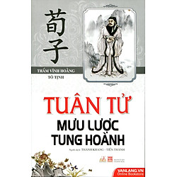 Tuân Tử Mưu Lược Tung Hoành